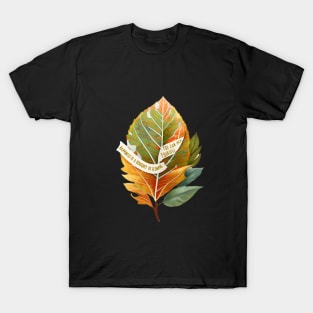 Happiness motivational and positivity phrase Leaf T-Shirt